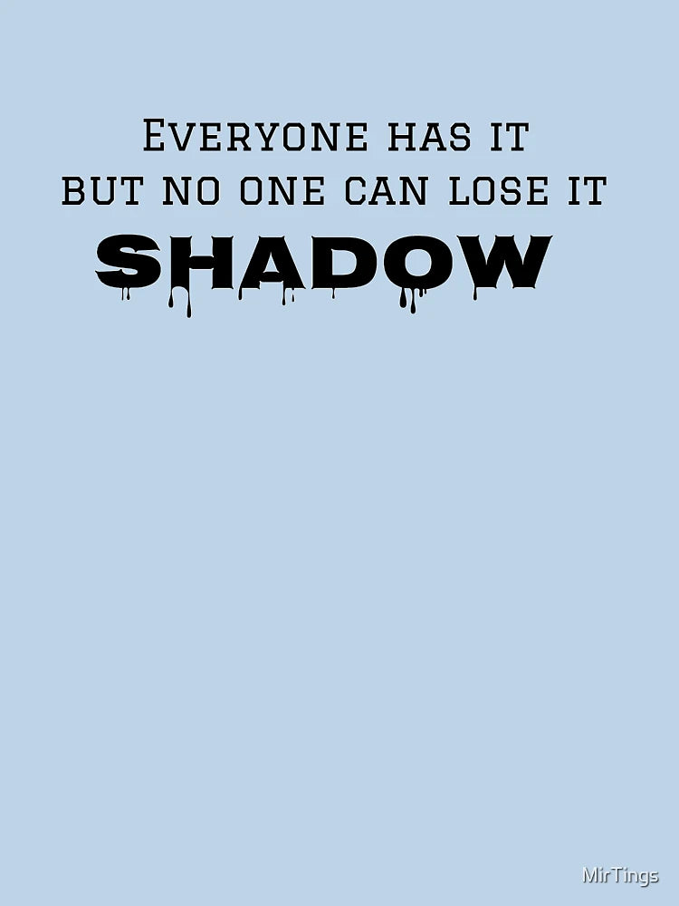 Everyone Has It But No One Can Lose It