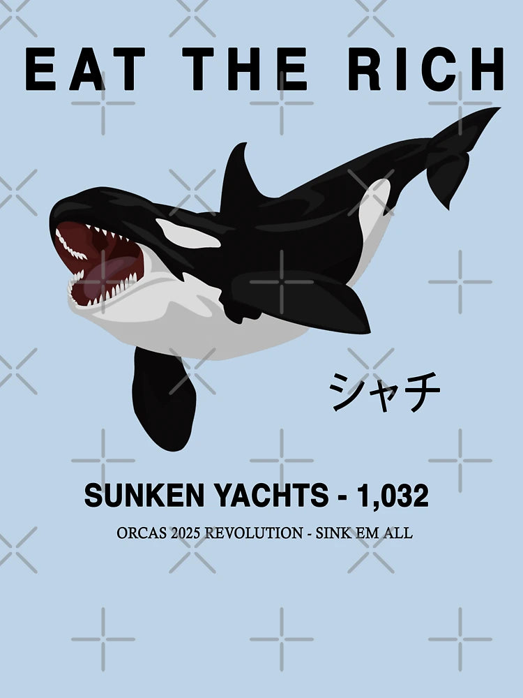 Eat The Rich - Orca Revolution 2025