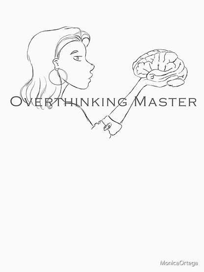 Overthinking Master by Monica Ortega
