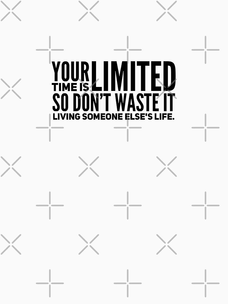 Don't waste your life