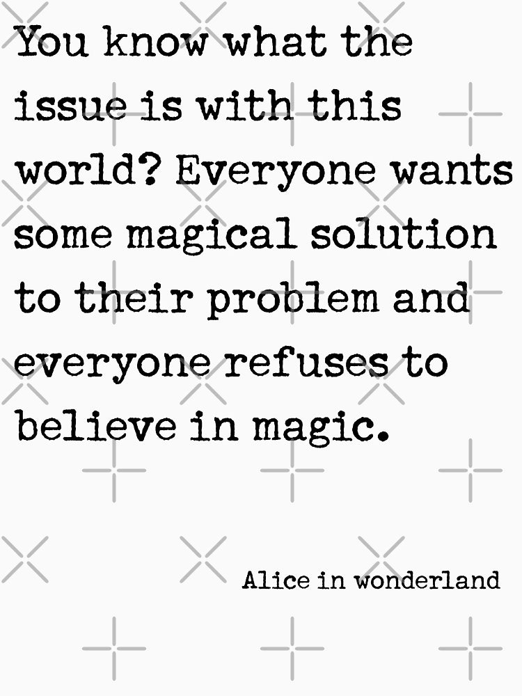 Everyone wants some magical solution