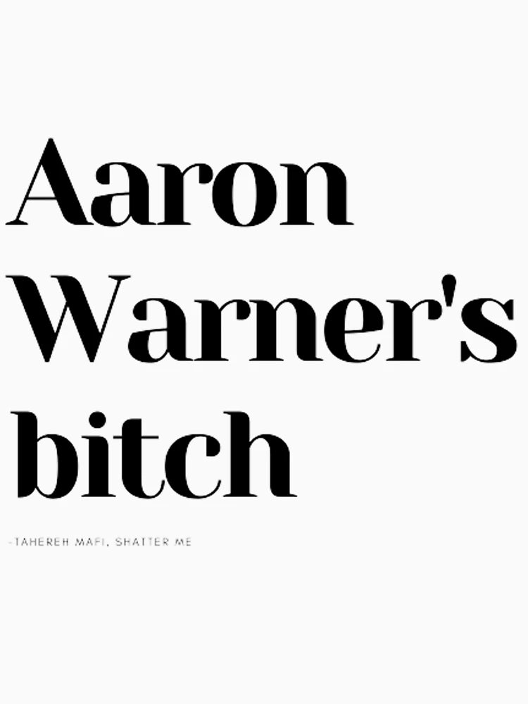 Aaron Warner's bitch