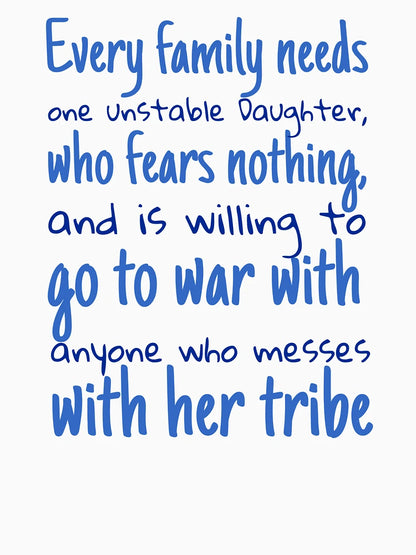 Every family needs one unstable Daughter,