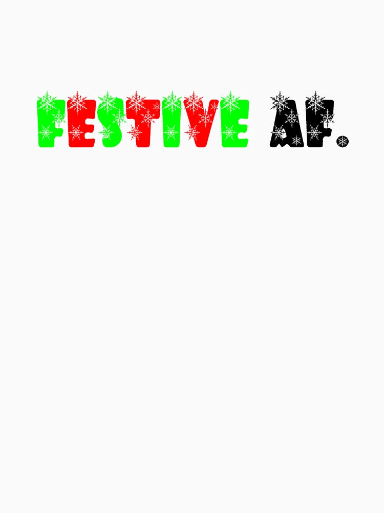 festive af.
