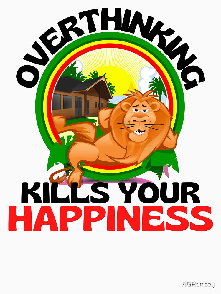 Overthinking Kills Your Happiness Cute Lion Funny