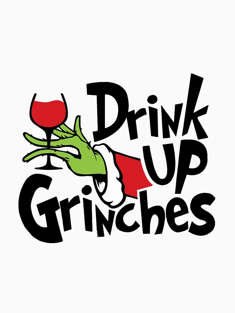 Drink Up Grinches