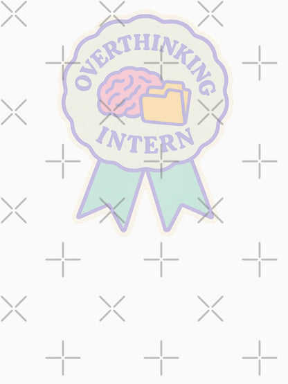 Overthinking Intern Badge