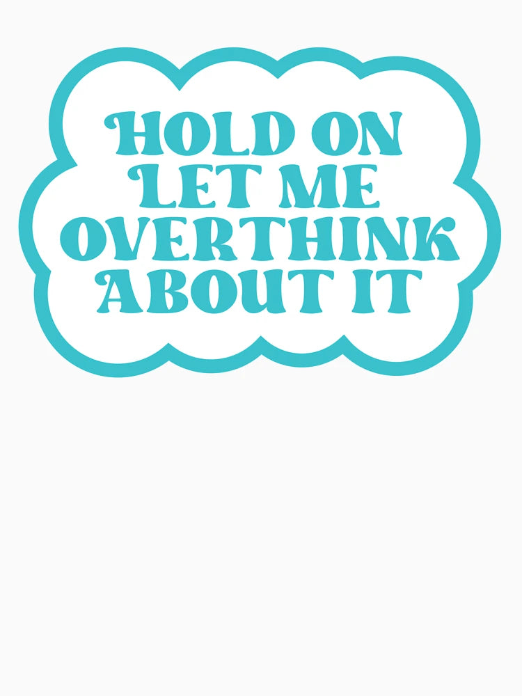 Overthinkers Anonymous in Blue