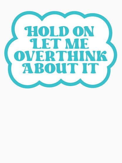 Overthinkers Anonymous in Blue