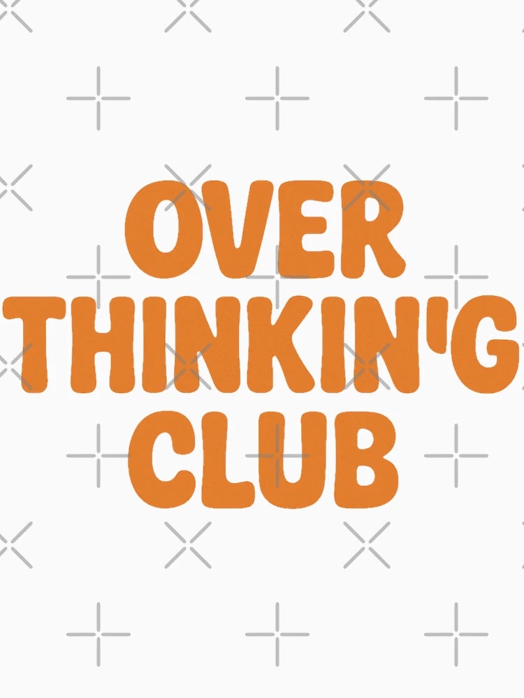 Overthinking Club