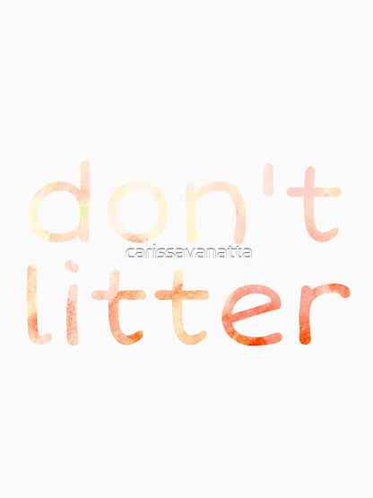don't litter