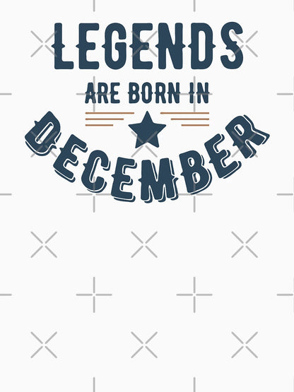 Legends Are Born In December