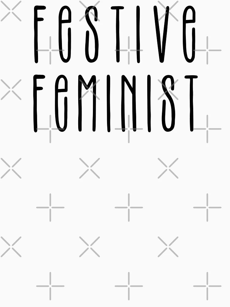 FESTIVE FEMINIST | FEMINIST CHRISTMAS MINIMAL DESIGN