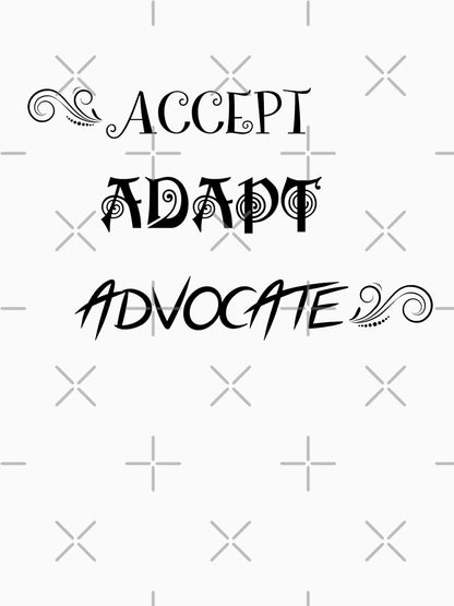 Accept Adapt Advocate
