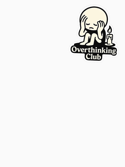 Funny Relatable Overthinking Club Cartoon