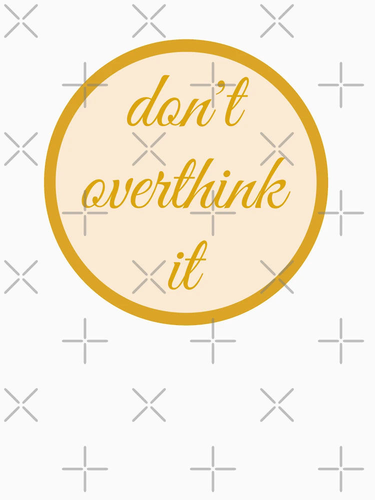 don't ovethink it gold blush