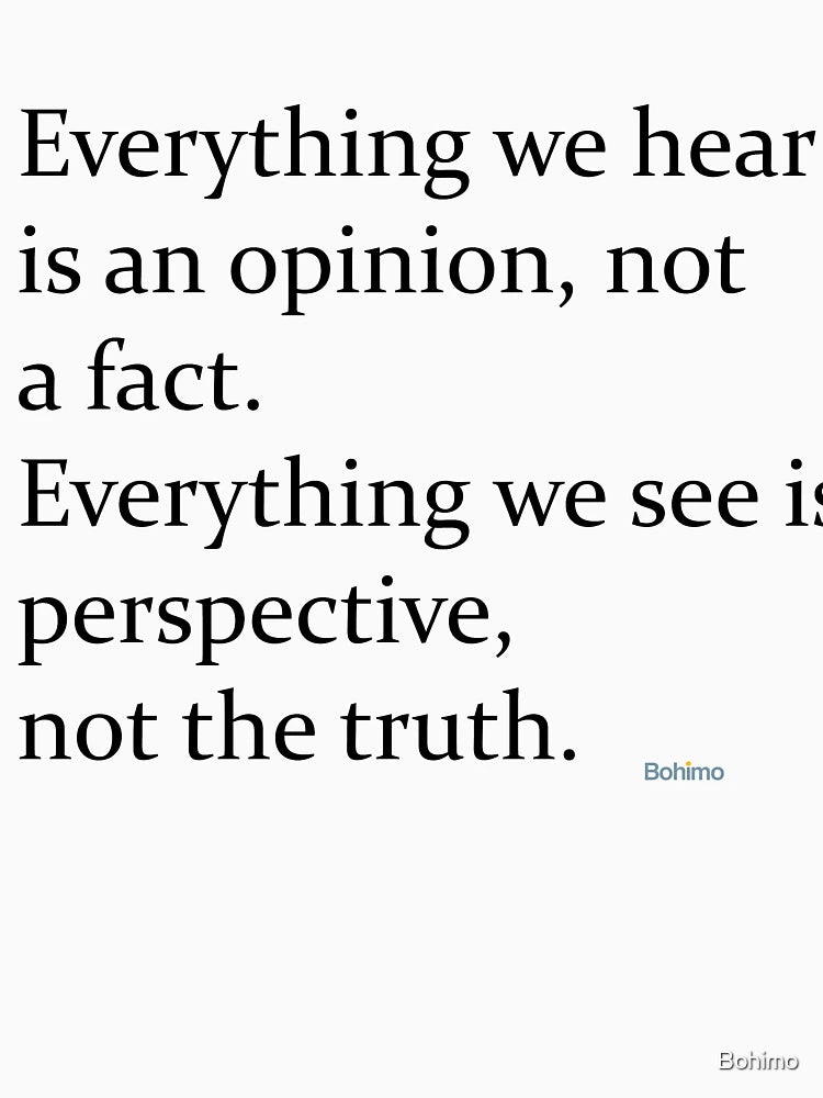 Everything we hear...Marcus Aurelis. Motivational, Inspiring, Positive Quotes. Famous, Popular Quotes. Own it. Wear it. Bohimo
