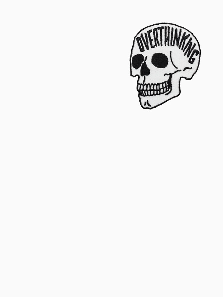 overthinking