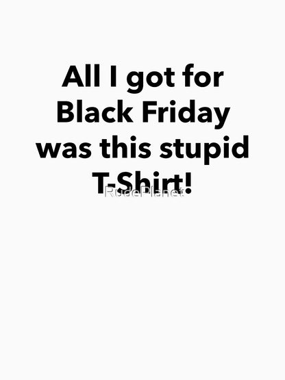 All I got for Black Friday was...(humour)