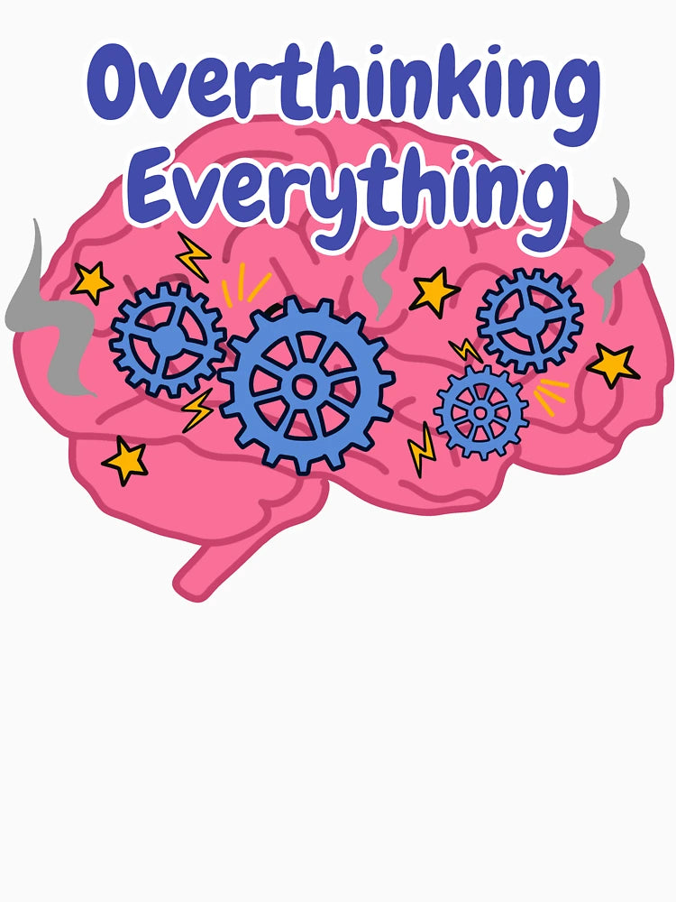 Overthinking Everything – Funny Neurodivergent Design