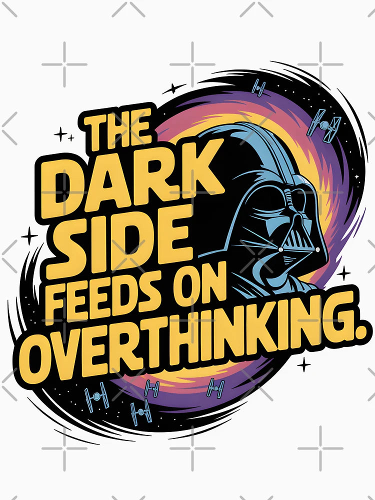 Overthinking Dark vador Retro Star Wars Humor