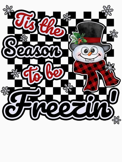 Funny Christmas Shirt – Tis the Season to Be Freezin Tee for Holiday Fun
