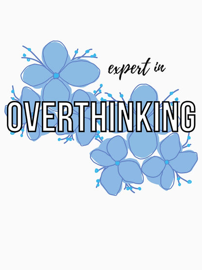 Expert In Overthinking
