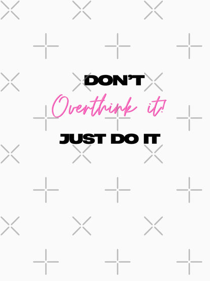 Don't overthink it