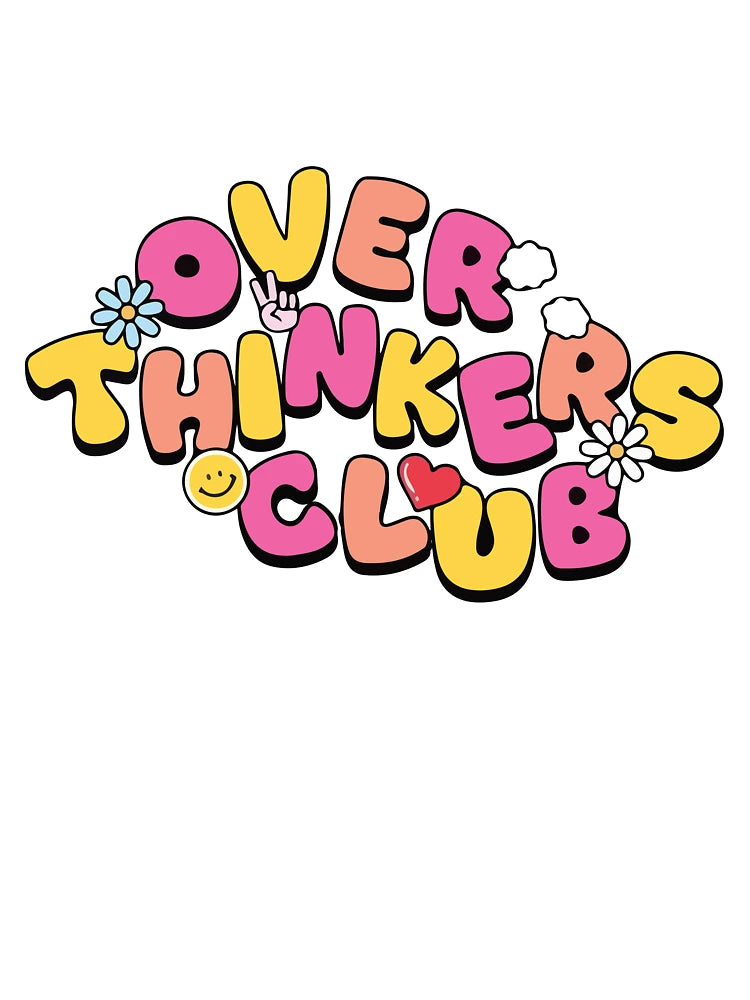 Overthinkers club