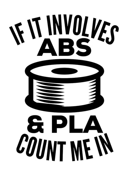 3D Printing Funny Quote - ABS PLA