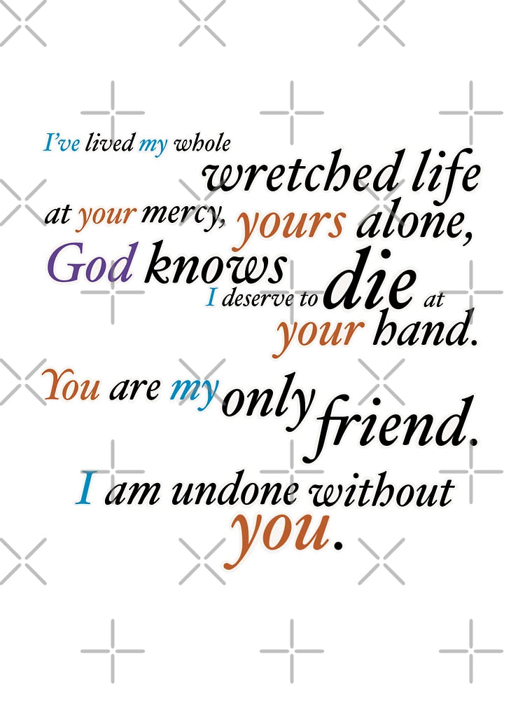I Am Undone Without You- Full Quote