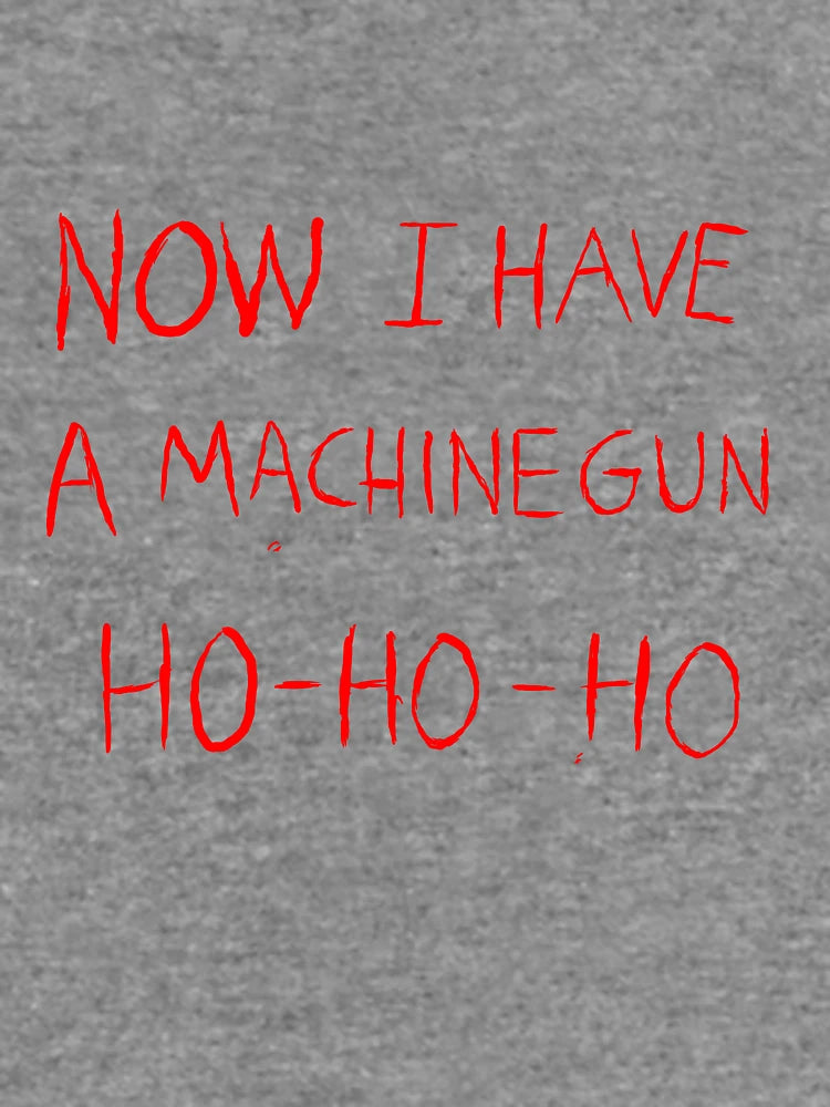 Now I Have A Machine Gun Shirt Handdrawn