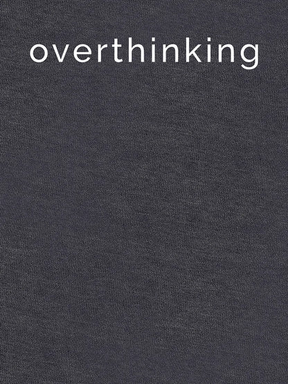 Overthinking