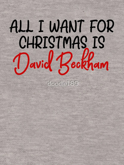 All I want for Christmas is David Beckham