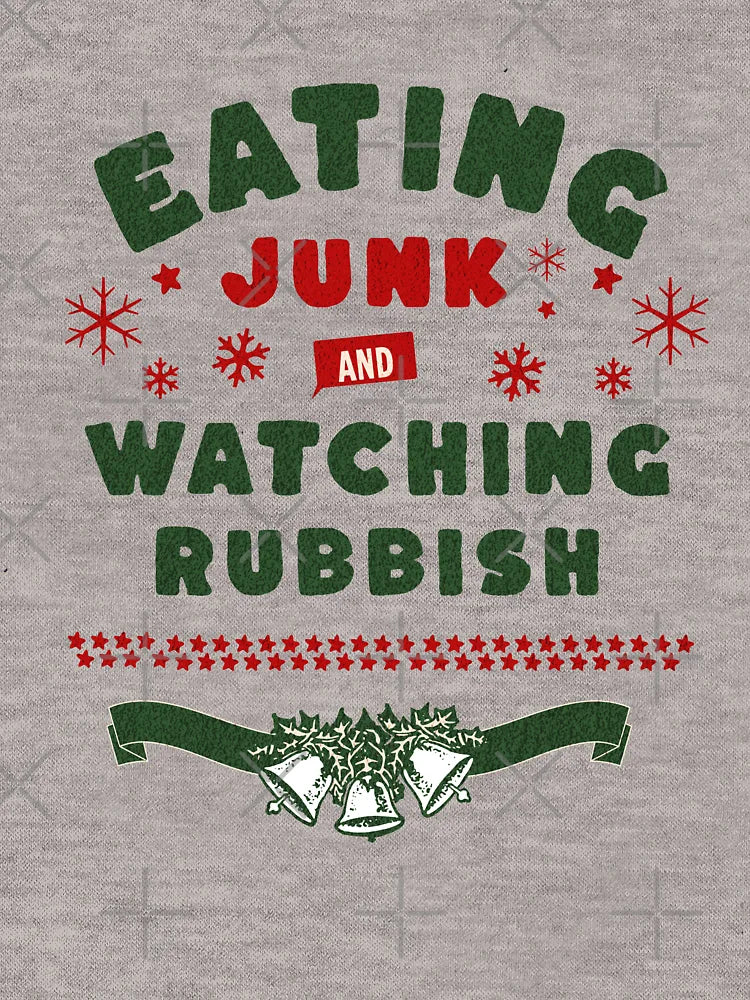 Eating junk and watching rubbish