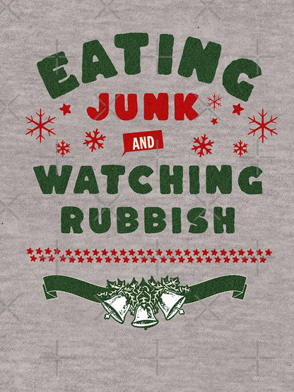 Eating junk and watching rubbish