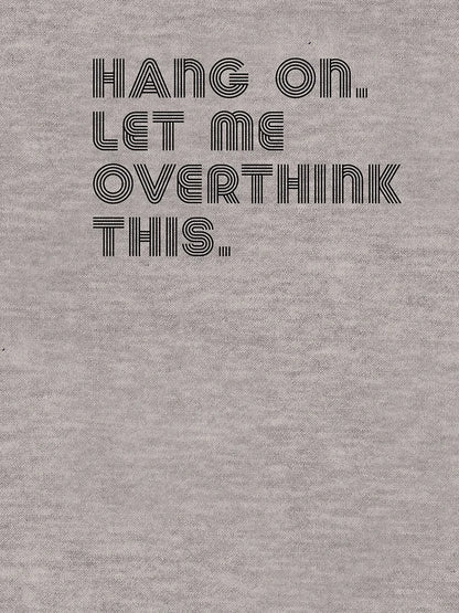 Hang on let me overthink this.