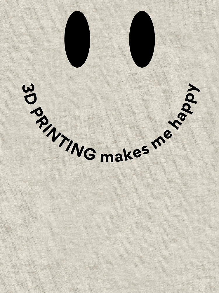 3D Printing Makes Me Happy