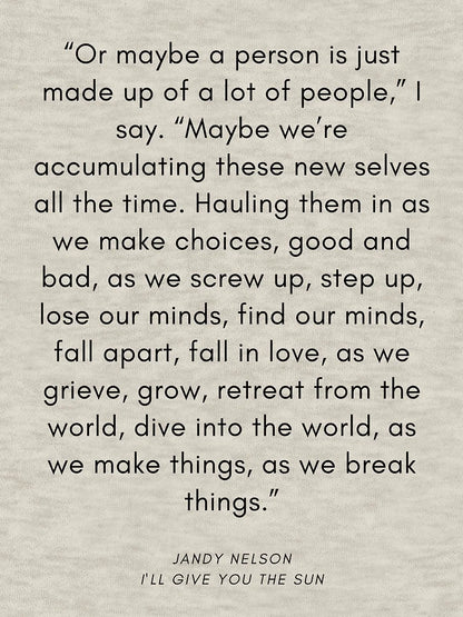 A person is made up of - I'll Give you the Sun quote