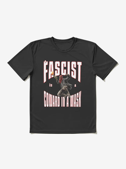 A FASCIST IS A COWARD IN A MASK