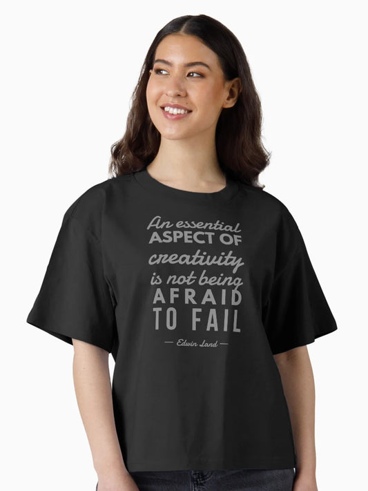 Don't be afraid to fail to be creative