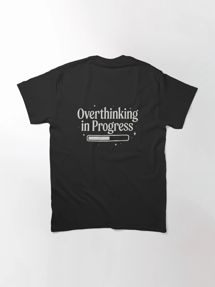 Overthinking in Progress