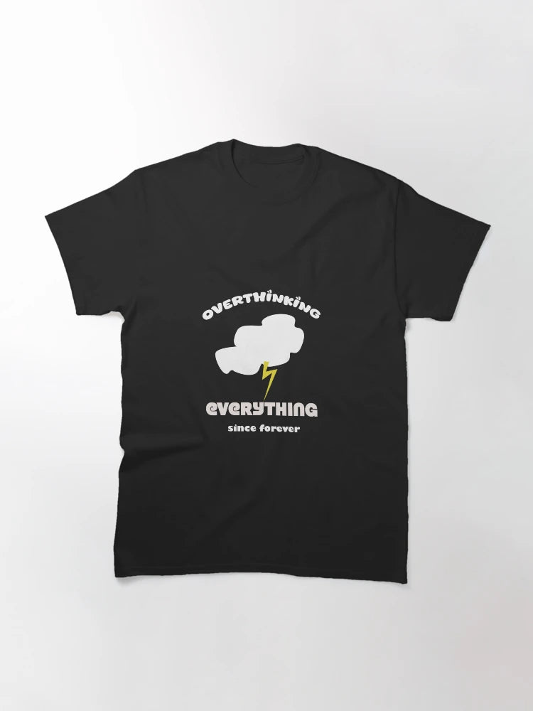 Overthinking everything since forever