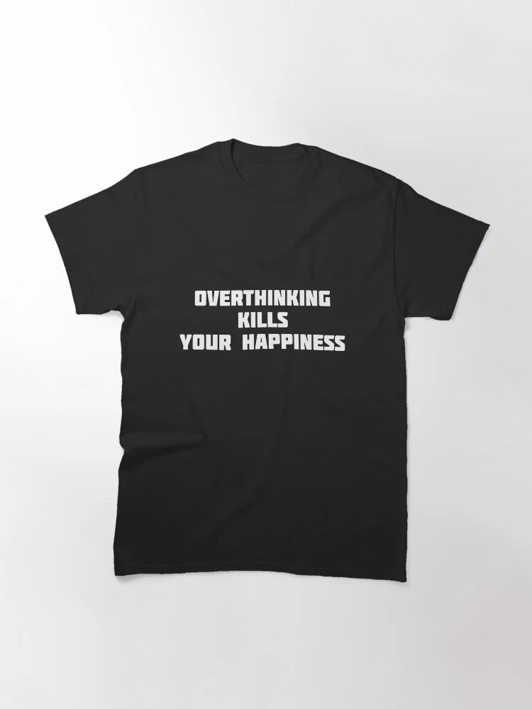 Overthinking Kills Your Happiness