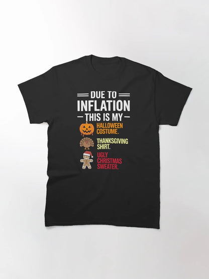 Due To Inflation This Is My Funny Halloween Costume Thanksgiving shirt Ugly Christmas sweater