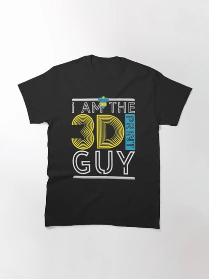 I Am The 3D Print Guy | 3D Printing Guy 3D Printer