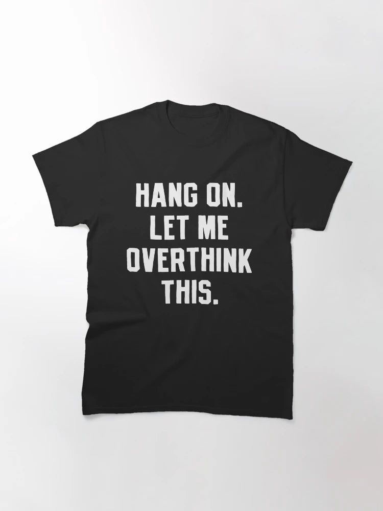 Overthinking Overthink Overthinker