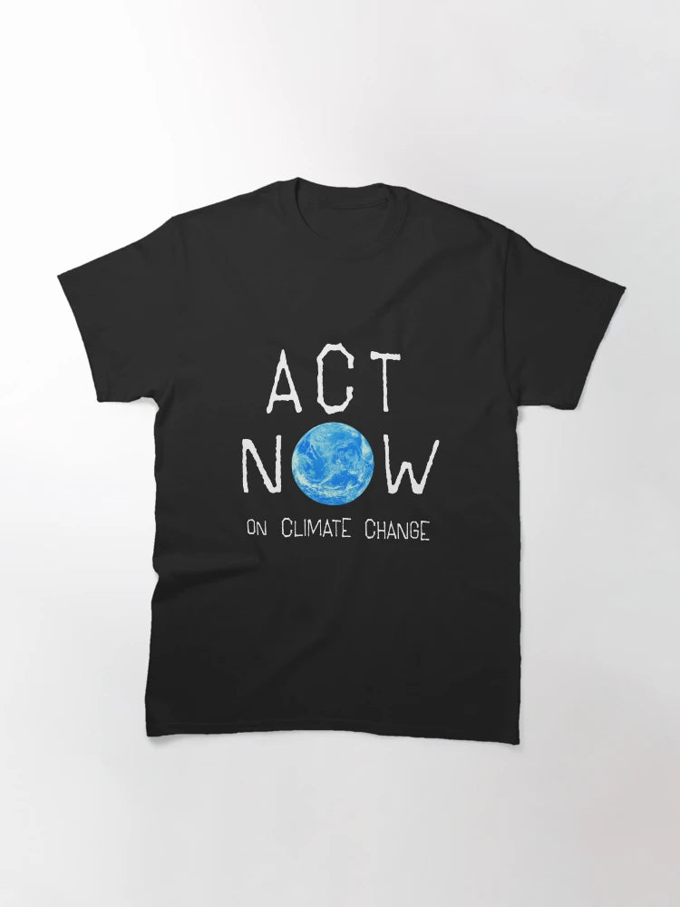 ACT NOW ON CLIMATE CHANGE: The Original White Text on Black