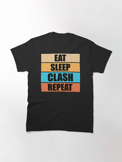 3D DESIGN - EAT SLEEP CLASH REPEAT - Funny