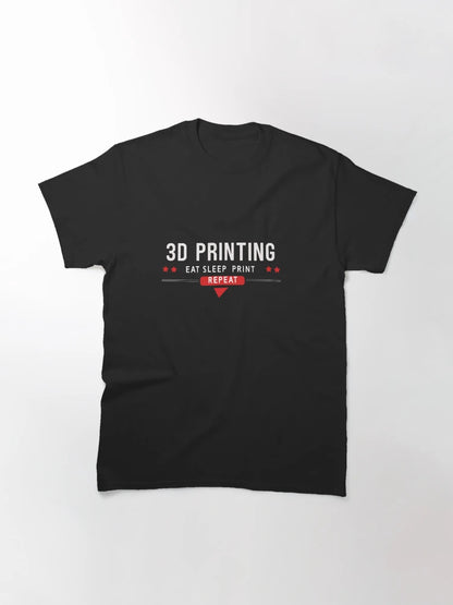 3D PRINTING EAT SLEEP PRINT REPEAT